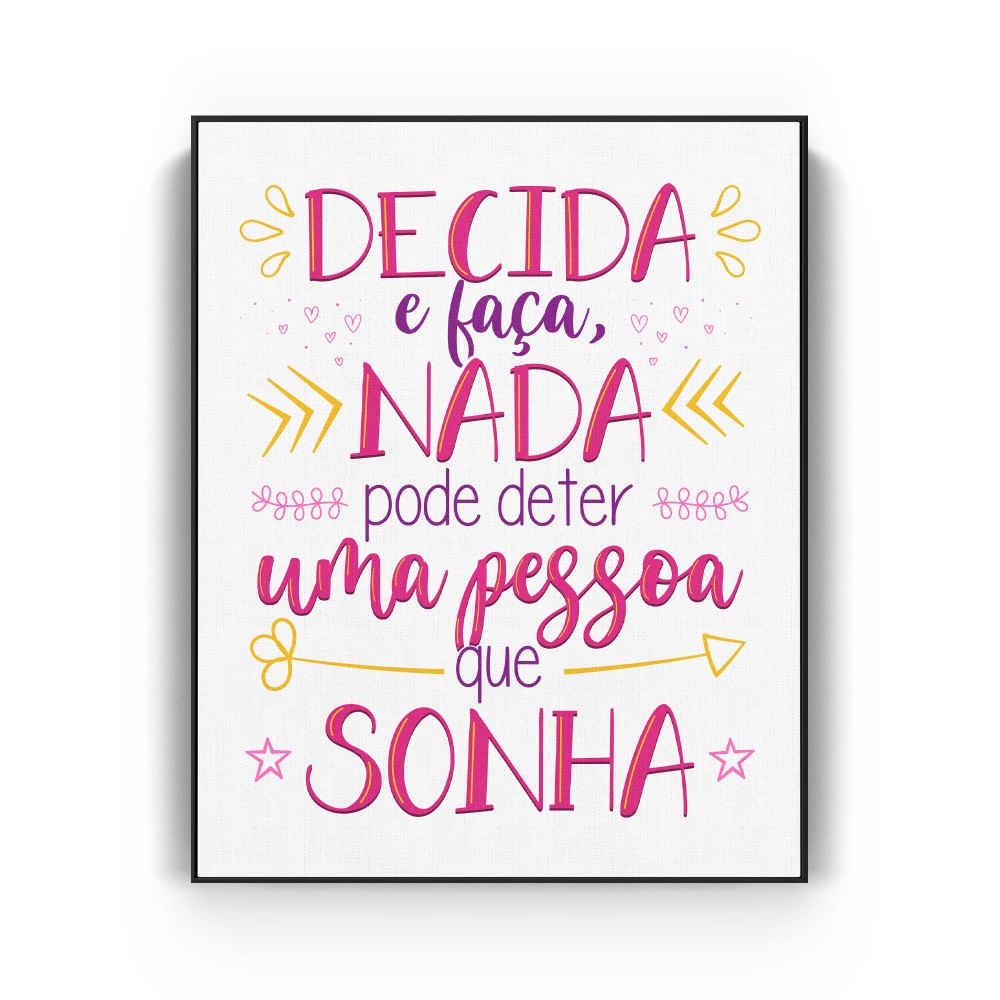 Quadro decorativo Decida e faça