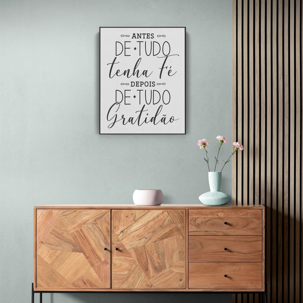 Quadro decorativo Antes de tudo tenha fé depois de tudo gratidão